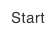Start