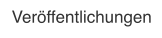 Veröffentlichungen